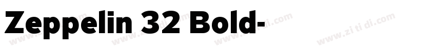 Zeppelin 32 Bold字体转换